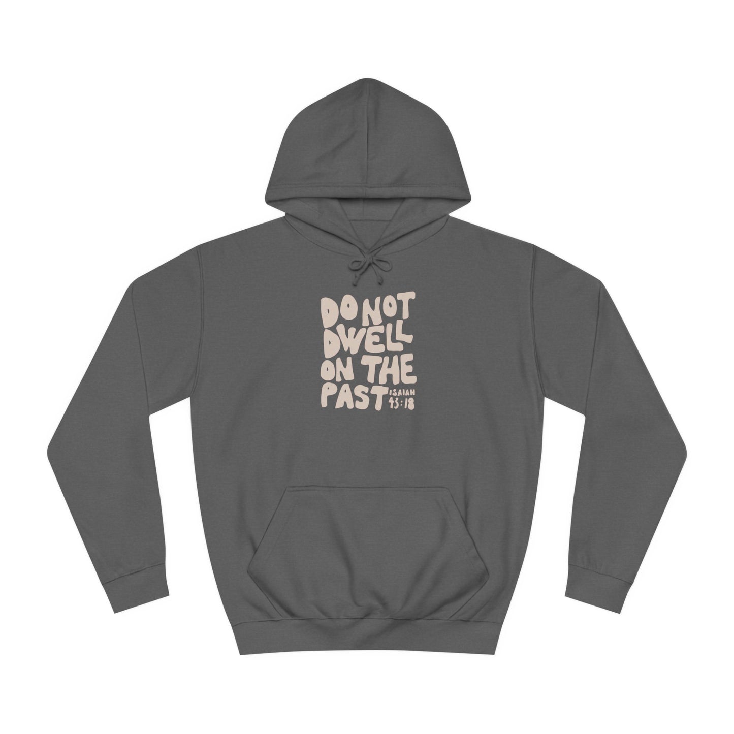 Isaiah 43:18 - Unisex Hoodie