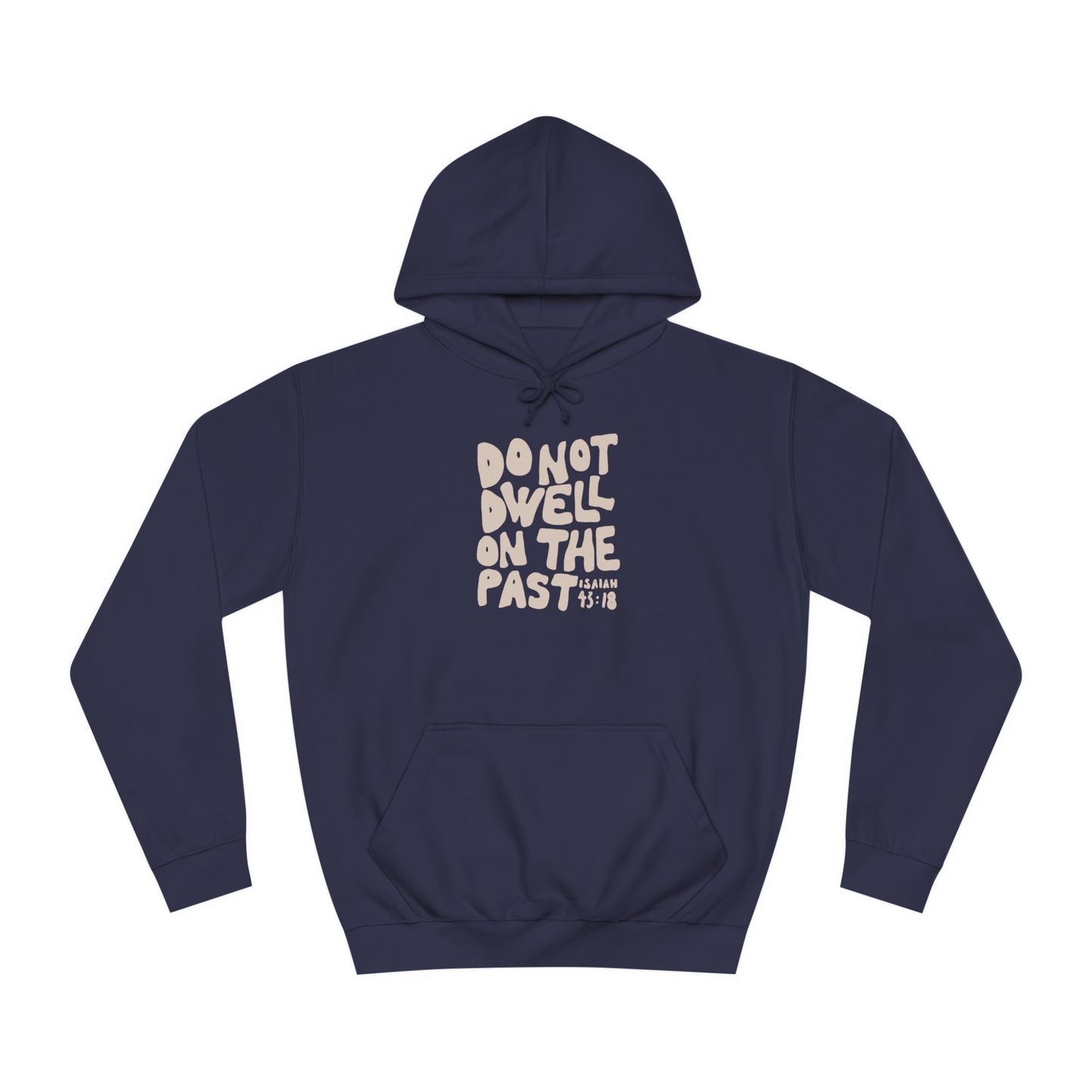 Isaiah 43:18 - Unisex Hoodie