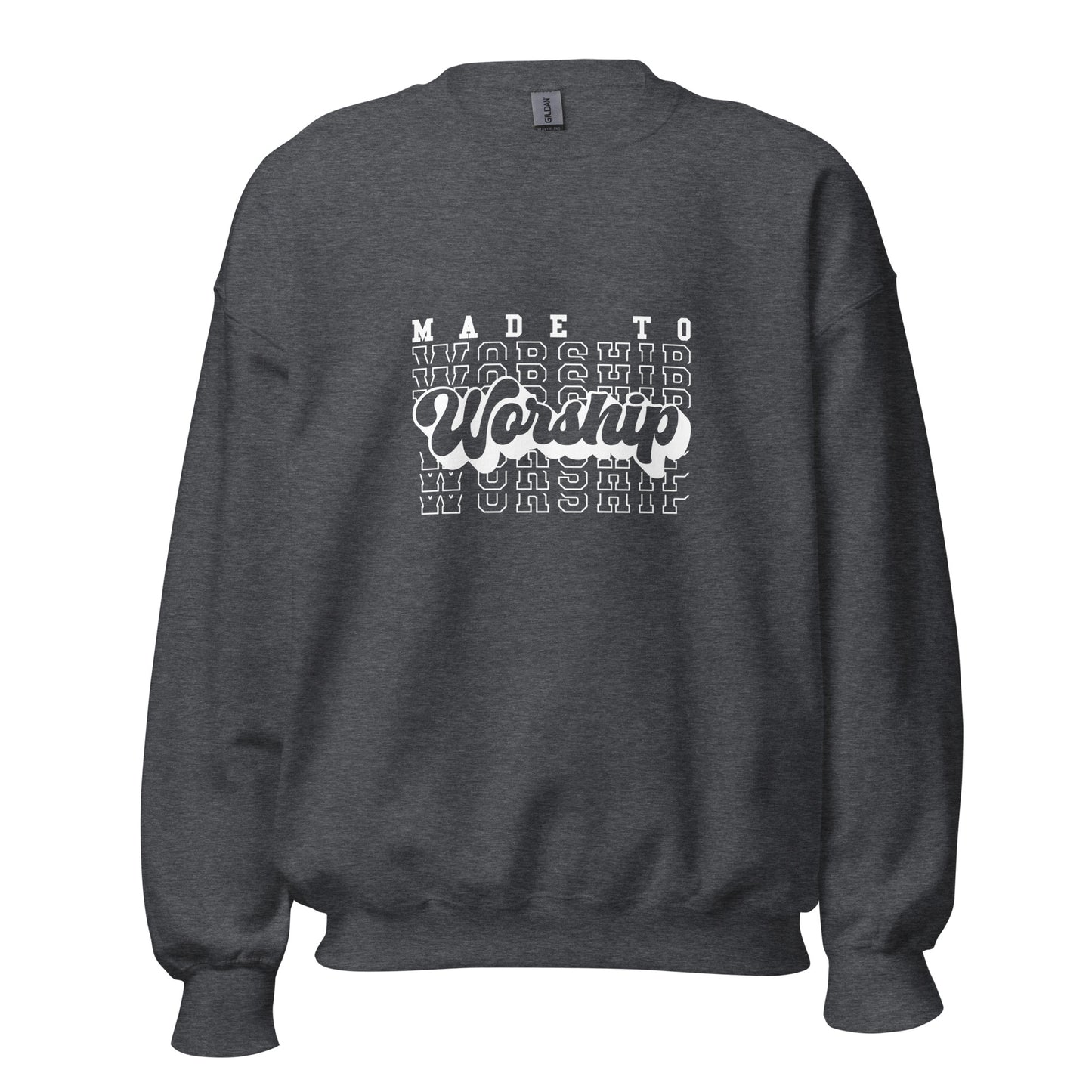 Made to Worship - Unisex Sweatshirt